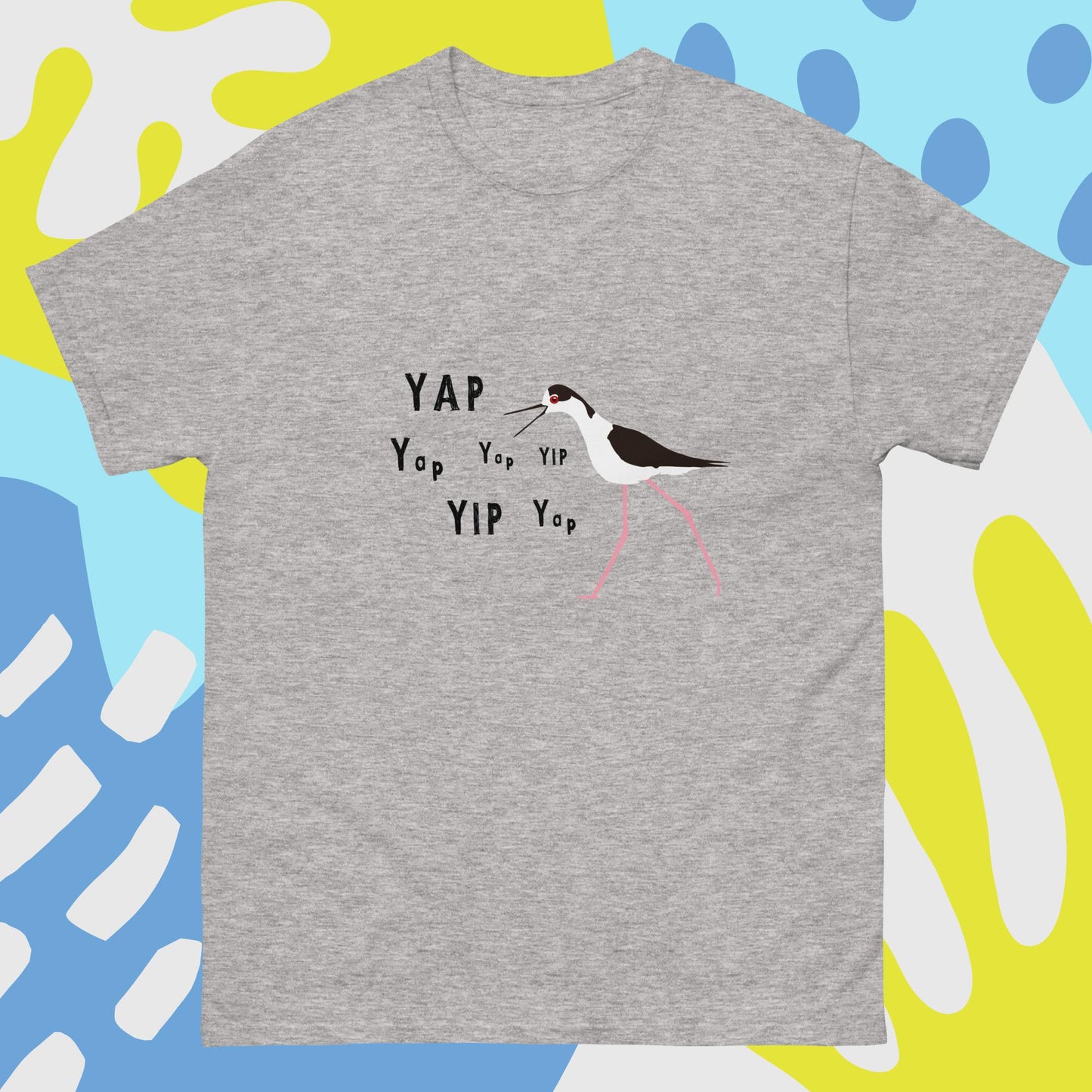 YAP, YAP, YIP, YAp (Black-necked Stilt) Men's classic tee